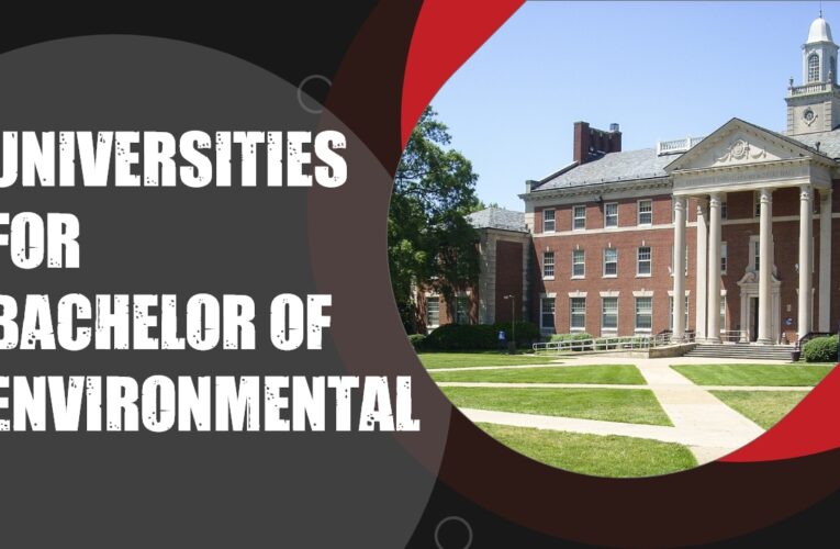 Top 5 Universities for Bachelor of Environmental Science (B.Env.Sc.) Students in the UK kenocredits.com